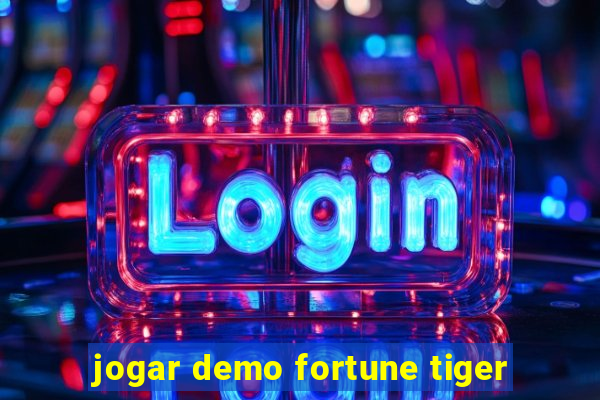 jogar demo fortune tiger